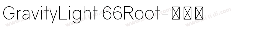 GravityLight 66Root字体转换